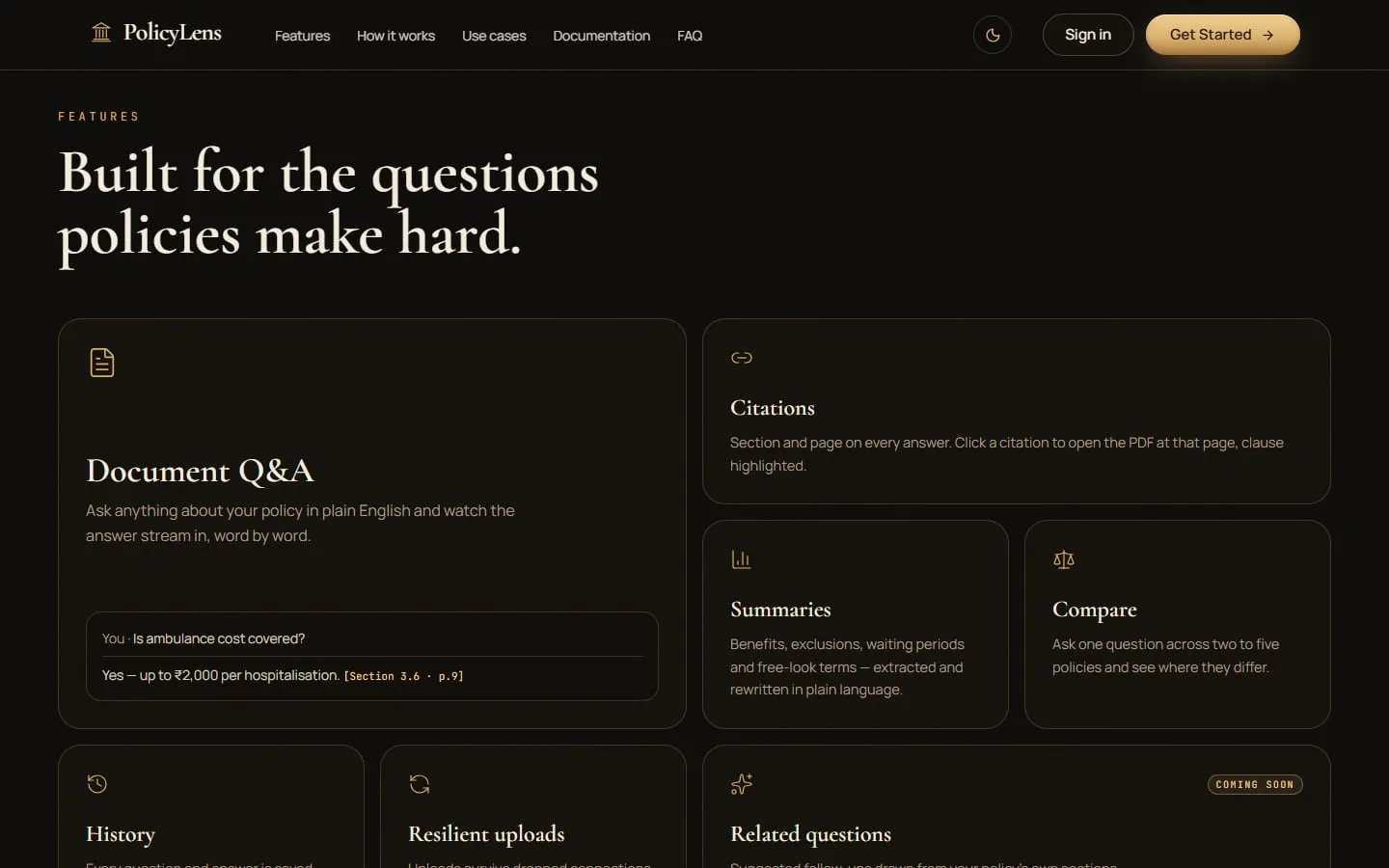 Questions, summaries and comparing policies side by side.