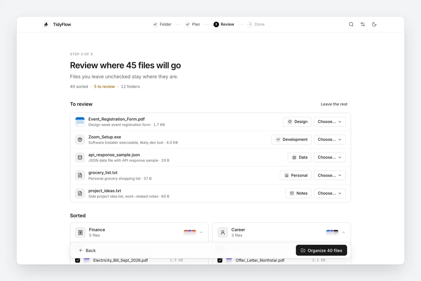 Review where each file will go. Unsure files wait for you.