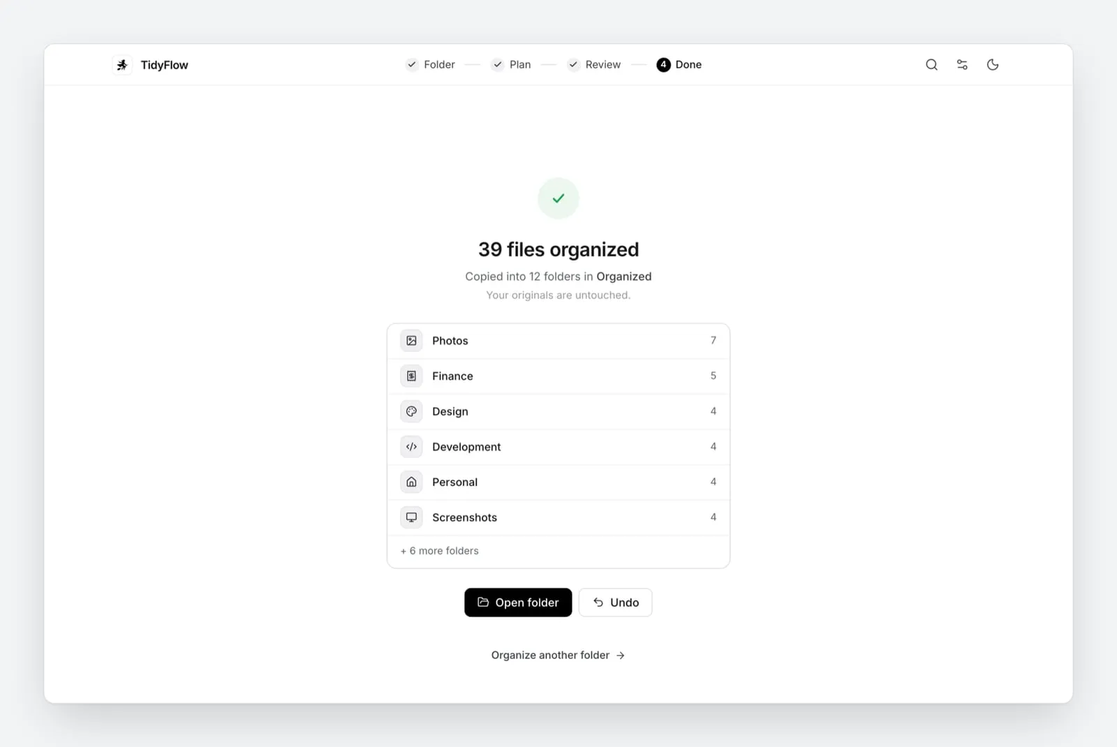 Done: files copied into new folders, originals untouched, and one click to undo.